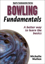 Bowling Fundamentals - Michelle Mullen