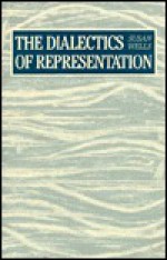 The Dialectics of Representation - Susan Wells