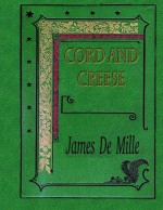 Cord and Creese - James De Mille