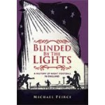 Blinded By The Lights: A History Of Night Football In England - Michael Peirce