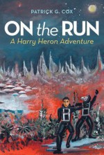 On the Run - Patrick G. Cox