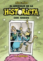 Niko & Miko: El lenguaje de la Historieta con juegos - J.J. Rovella