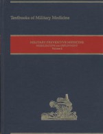 Military Preventive Medicine Moblization And Deployment, Volume 2 - Borden Institute, Walter Reed Army Medical Center, Borden Institute, Walter Reed Army Medical Center, Patrick Kelley