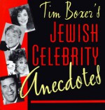 Tim Boxer's Jewish Celebrity Anecdotes - Tim Boxer