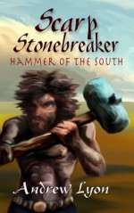 Scarp Stonebreaker, Hammer of the South - Andrew Lyon