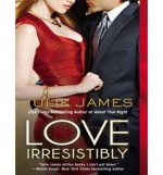 [ Love Irresistibly (FBI/Us Attorney #04) by James, Julie ( Author ) Apr-2013 Compact Disc ] - Julie James