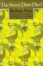 The Sweet Dove Died - Barbara Pym