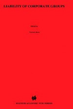 Liability of Corporate Groups: Autonomy and Control in Parent-Subsidiary Relationships in Us, German and Eu Law - José Antunes