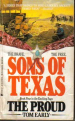 Sons Of Texas: The Proud - Tom Early