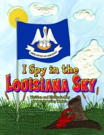 I Spy in the Louisiana Sky - Deborah Ousley Kadair