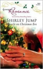 Miracle on Christmas Eve - Shirley Jump