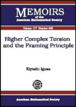 Higher Complex Torsion and the Framing Principle - Kiyoshi Igusa