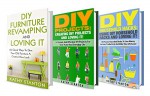 DIY Home Projects Box Set (3 in 1): Simple DIY Ideas For Home Improvements And Decorating Your Space (Simple Living, DIY Hacks, Declutter, Creative DIY Ideas) - Kathy Stanton, Rick Riley