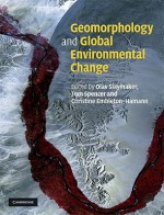 Geomorphology and Global Environmental Change - Olav Slaymaker, Thomas Spencer