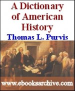 Dictionary of American History - Thomas L. Purvis