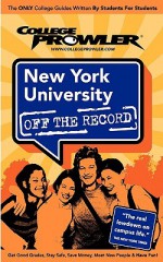 New York University Off the Record - Meredith Turley, College Prowler, Kimberly Moore, Jon Skindzier