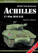 British Tank Destroyer Achilles 17-Pdr M10 S.P. - Wojciech Gawrych