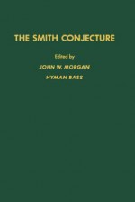 The Smith Conjecture - John W. Morgan