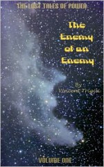 The Enemy of an Enemy - Vincent Trigili