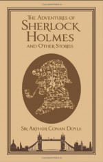 The Adventures of Sherlock Holmes and Other Stories - Michael A. Cramer, Arthur Conan Doyle