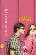 Geek Magnet - Kieran Scott