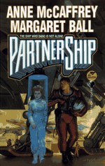 PartnerShip - Anne McCaffrey, Margaret Ball