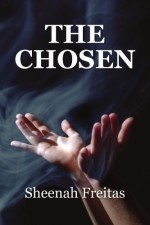 The Chosen - Sheenah Freitas