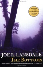 The Bottoms - Joe R. Lansdale