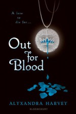 Out for Blood - Alyxandra Harvey