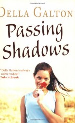 Passing Shadows - Della Galton