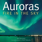 Auroras: Fire in the Sky - Dan Bortolotti, Yuichi Takasaka