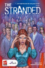 The Stranded, Volume 1 - Mike Carey, Siddharth Kotian