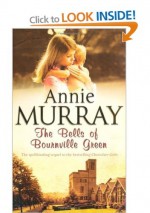 The Bells of Bournville Green - Annie Murray