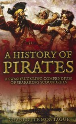 A History of Pirates - Charlotte Montague