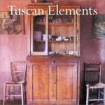 Tuscan Elements - Alexandra Black, Simon McBride