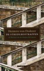 De Strudlhoftrappen - Heimito von Doderer, Nelleke van Maaren, Hans Driessen