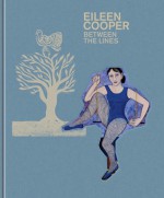 Eileen Cooper: Between the Lines - Martin Gayford, Sara Lee