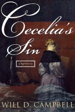 Cecelia's Sin: A Novella - Will D. Campbell