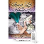 Street Life to Housewife - Kim Robinson