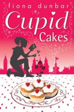 Cupid Cakes - Fiona Dunbar