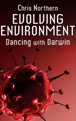 Evolving Environment: Dancing with Darwin - Chris Northern