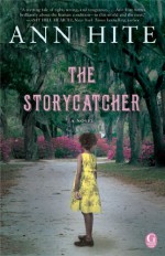 The Storycatcher - Ann Hite