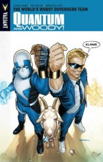 Quantum and Woody, Vol. 1: The World's Worst Superhero Team - James Asmus, Jody LeHeup, Tom Fowler