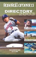 Baseball America's 2003 Directory - Baseball America