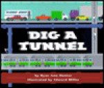 Dig a Tunnel - Edward Miller