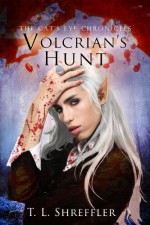 Volcrian's Hunt - T.L. Shreffler