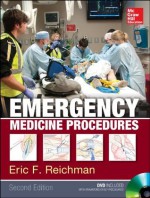 Emergency Medicine Procedures, Second Edition - Eric Reichman