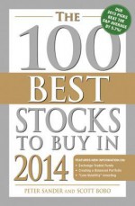 The 100 Best Stocks to Buy in 2014 (100 Best Stocks You Can Buy) - Peter Sander, Scott Bobo