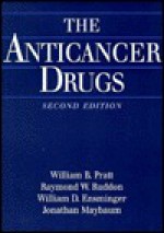 The Anticancer Drugs - William Pratt