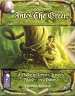 Into the Green: A Guide to Forests, Jungles, Woods and Plains - Thomas Knauss